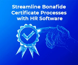 bonafide certificate process with hr software