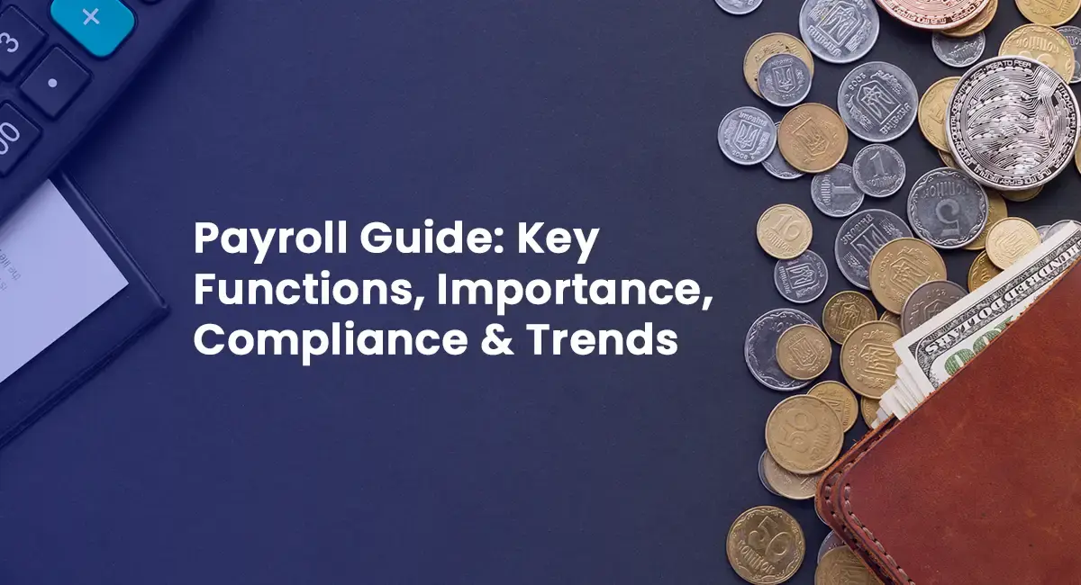 What is Payroll? Understanding Payroll Functions and Its Role in HR